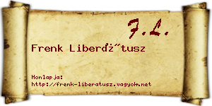 Frenk Liberátusz névjegykártya